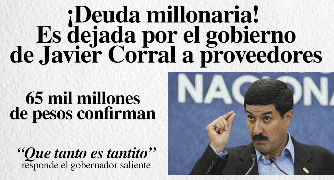 En vez de apoyar a empresarios locales, ¡Javier Corral los lleva a la quiebra!